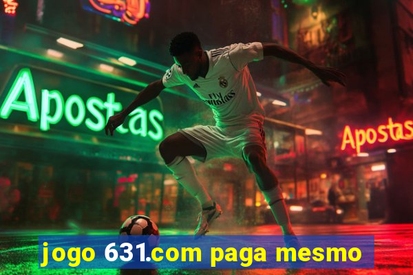 jogo 631.com paga mesmo